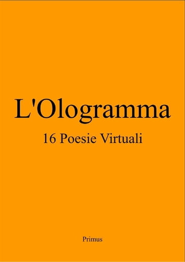 L'Ologramma 16 Poesie Virtuali - Primus