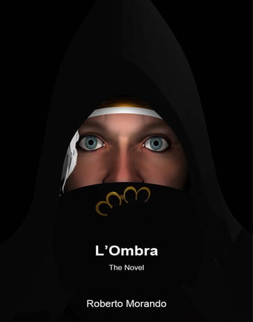 L'Ombra - The Novel - Roberto Morando