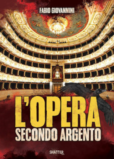 L'Opera secondo Argento - Fabio Giovannini