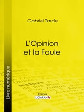 L Opinion et la Foule