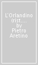 L Orlandino (rist. anast.)