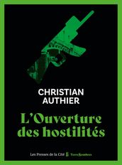 L Ouverture des hostilités