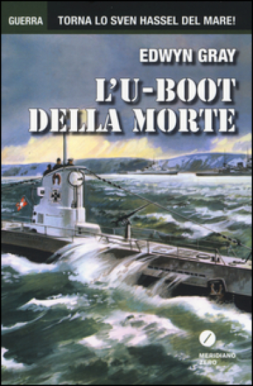 L'U-Boot della morte - Edwin Gray