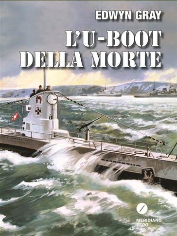 L'U-Boot della morte - Edwyn Gray