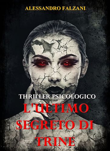 L'ULTIMO SEGRETO DI TRINE - Alessandro Falzani