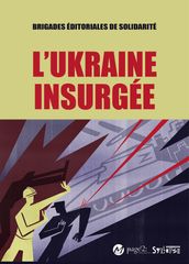 L Ukraine Insurgée