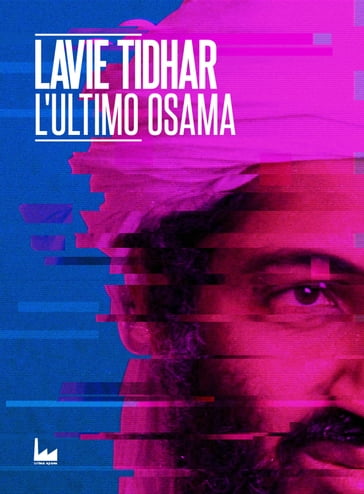 L'Ultimo Osama - Dafne Munro - Lavie Tidhar