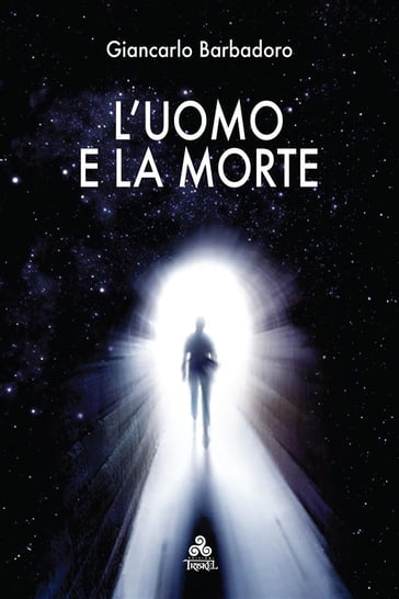 L'Uomo e la Morte - Giancarlo Barbadoro