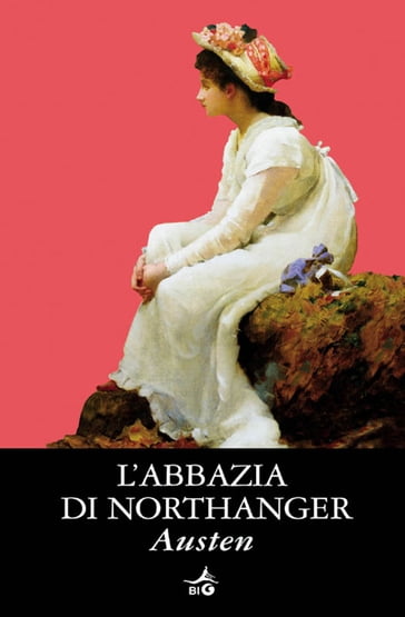 L'abbazia di Northanger - Austen Jane