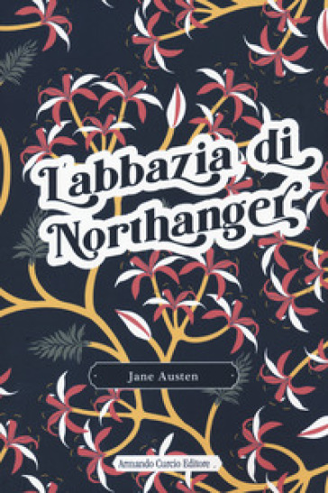 L'abbazia di Northanger - Jane Austen