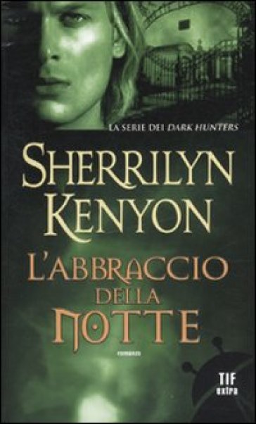 L'abbraccio della notte - Sherrilyn Kenyon