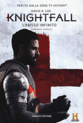 L abisso infinito. Knightfall