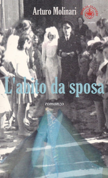 L'abito da sposa - Arturo Molinari