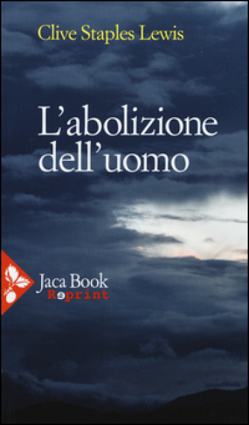 L'abolizione dell'uomo - Clive Staples Lewis