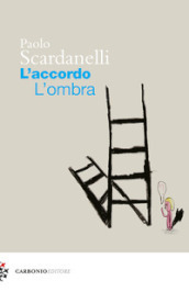 L accordo. L ombra