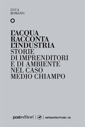 L acqua racconta l industria