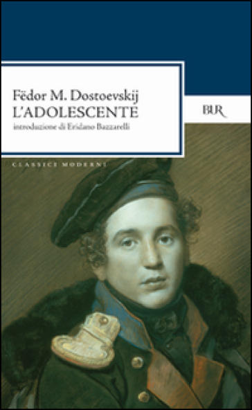 L'adolescente - Fedor Michajlovic Dostoevskij