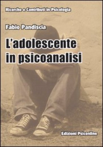 L'adolescente in psicoanalisi - Fabio Pandiscia