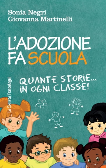 L'adozione fa scuola - Giovanna Martinelli - Sonia Negri