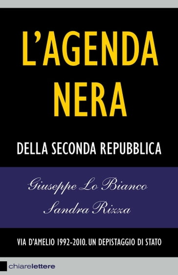 L'agenda nera - Giuseppe Lo Bianco - Sandra Rizza