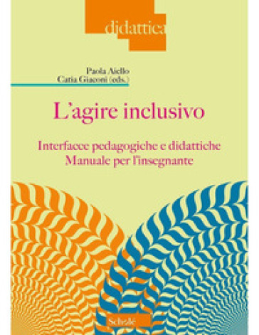 L'agire inclusivo - P. Aiello - C. Giaconi