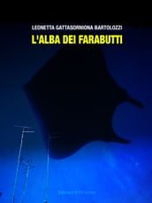 L alba dei Farabutti