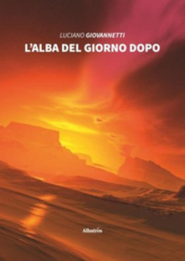 L'alba del giorno dopo - Luciano Giovannetti