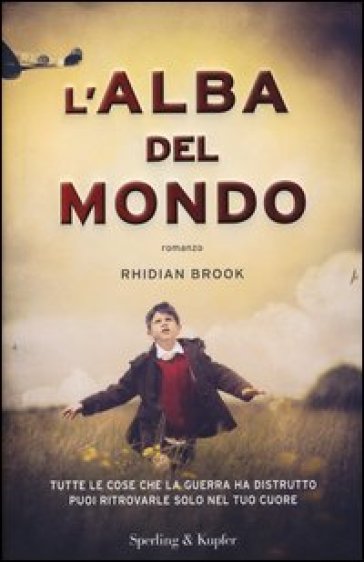 L'alba del mondo - Rhidian Brook