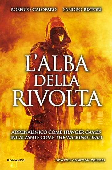 L'alba della rivolta - Roberto Galofaro - Sandro Ristori