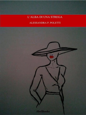 L'alba di una strega - Alessandra P. Poletti