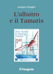 L albatros e il Tamarís