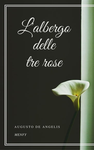 L'albergo delle tre rose - Augusto De Angelis