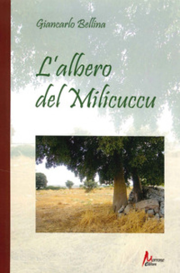 L'albero del Milicuccu - Giancarlo Bellina