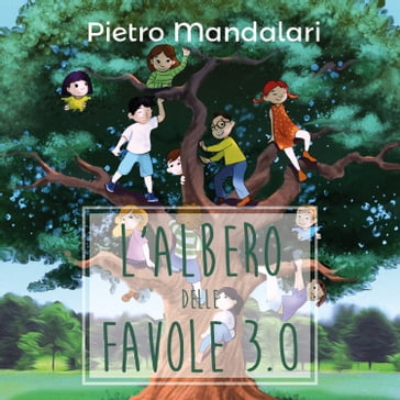 L'albero delle favole 3.0 - Pietro Mandalari