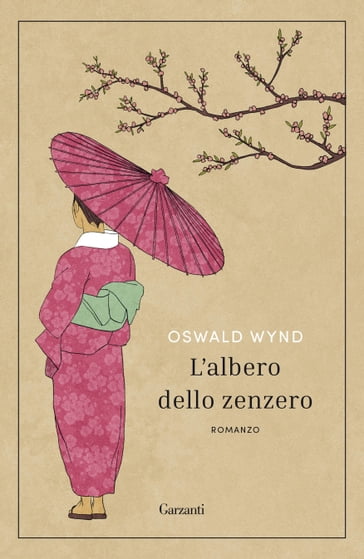 L'albero dello zenzero - Oswald Wynd