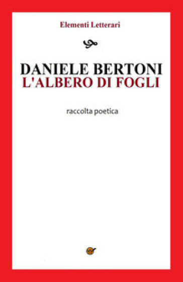 L'albero di fogli - Daniele Bertoni