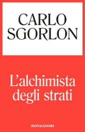 L alchimista degli strati