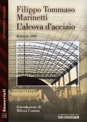 L alcova d acciaio