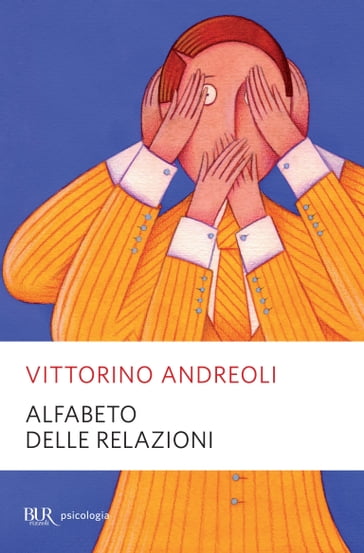 L'alfabeto delle relazioni - Andreoli Vittorino