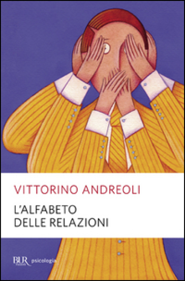 L'alfabeto delle relazioni - Vittorino Andreoli