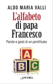 L alfabeto di Papa Francesco