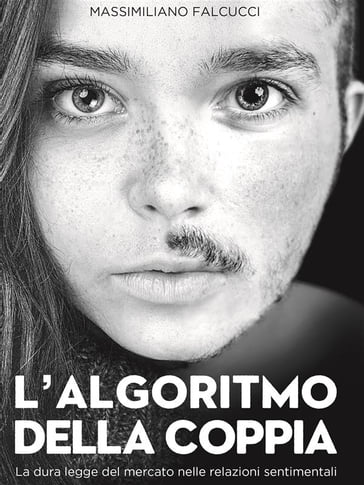 L'algoritmo della coppia - Massimiliano Falcucci