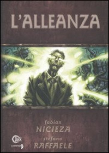 L'alleanza - Fabian Nicieza - Stefano Raffaele