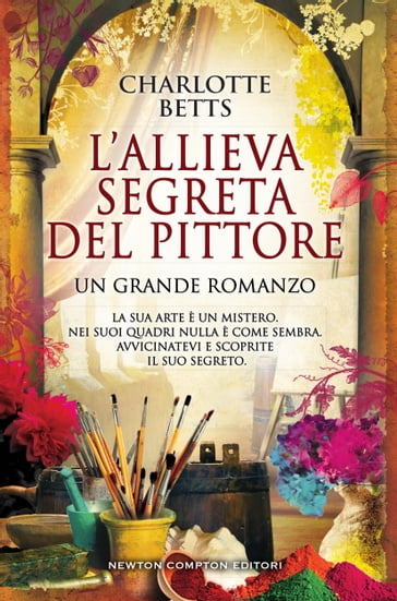 L'allieva segreta del pittore - Charlotte Betts