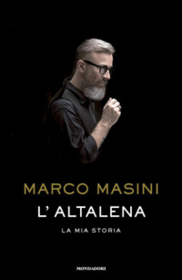 L'altalena. La mia storia - Marco Masini