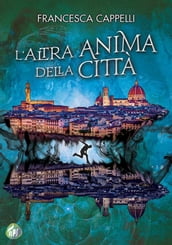 L altra anima della città