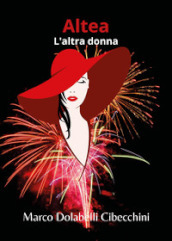 L altra donna. Altea