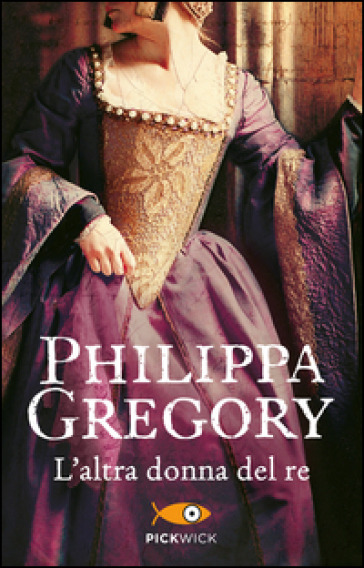 L'altra donna del re - Philippa Gregory