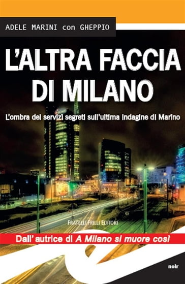 L'altra faccia di Milano - Adele Marini - Gheppio