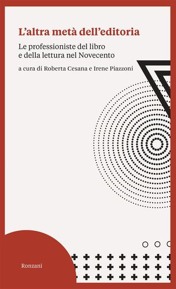 L'altra metà dell'editoria - Roberta Cesana - Irene Piazzoni
